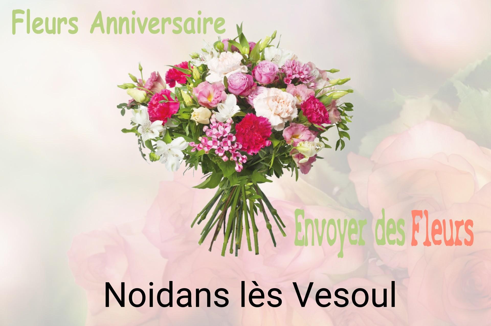 Bouquet de fleurs d’anniversaire livré à Noidans-lès-Vesoul